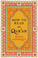 How To Read The Qur an Siddiqui Mona