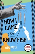 How I Came to Know Fish (2010) Elizabeth Haran