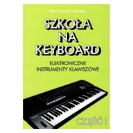 Szkoła na keyboard - część 1 M. Niemira