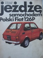 POLSKI FIAT 126p Jeżdżę samochodem -Klimecki