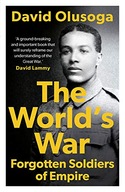 The World s War: Forgotten Soldiers of Empire