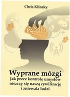 Wyprane mózgi.Jak przez kontrolę umysłów niszczy..