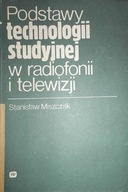 Podstawy technologii studyjnej - Miszczak