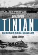 The Battle for Tinian: Vital Stepping Stone in