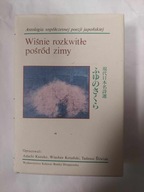 Wiśnie rozkwitłe pośród zimy Praca zbiorowa