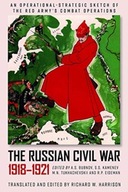 The Russian Civil War, 1918-1921: An
