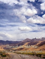 Through the Sikh War: A Tale of the... - ebook