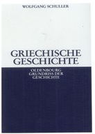 Griechische Geschichte: 1a BOOK KSIĄŻKA Wolfgang Schuller