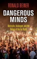 Dangerous Minds: Nietzsche, Heidegger, and the