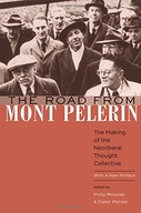 The Road from Mont Pelerin: The Making of the