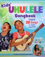 KIDS' UKULELE SONG BOOK: LEARN 30 SONGS TO SING AN