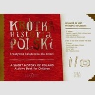 KRÓTKA HISTORIA POLSKI. KREATYWNA KSIĄŻECZKA DIANA KARPOWICZ