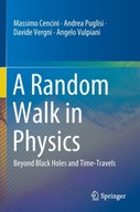 A Random Walk in Physics: Beyond Black Holes and