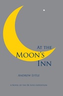 At the Moon s Inn Lytle Andrew