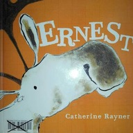 Ernest - Catherine Rayner