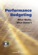 Performance Budgeting (with CD): What Works, What