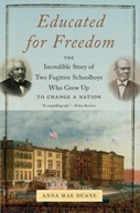 Educated for Freedom: The Incredible Story of Two