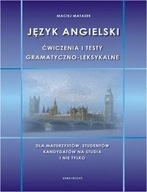 Język angielski. Ćwiczenia i testy. Matasek Maciej