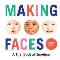 Making Faces: A First Book of Emotions Abrams