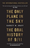 The Only Plane in the Sky: The Oral History of