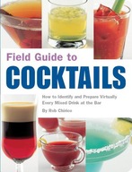 Field Guide to Cocktails: How to Identify and