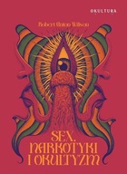 Sex narkotyki i okultyzm Robert Anton Wilson NOWA Okultura