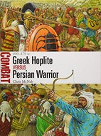 Greek Hoplite vs Persian Warrior: 499-479 BC