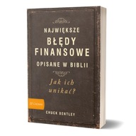 NAJWIĘKSZE BŁĘDY FINANSOWE OPISANE W BIBLII