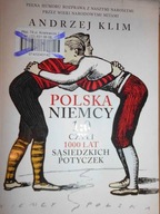 Polska Niemcy 1:0 czyli 1000 lat sasiedzkich potyc