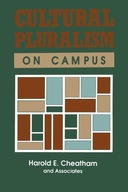Cultural Pluralism on Campus Cheatham Harold E.