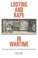 Looting and Rape in Wartime: Law and Change in