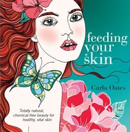 Feeding Your Skin Oates Carla (Author)