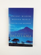 Ancient Wisdom, Modern World Dalai Lama