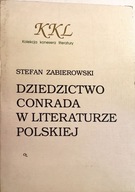 STEFAN ZABIEROWSKI DZIEDZICTWO CONRADA W LITERATURZE POLSKIEJ