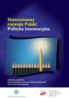 DETERMINANTY ROZWOJU POLSKI POLITYKA INNOWACYJNA