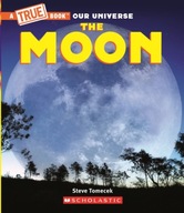 The Moon (A True Book) Tomecek Steve