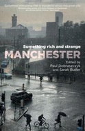 Manchester: Something Rich and Strange Praca