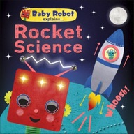 Baby Robot Explains... Rocket Science: Big ideas