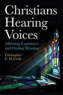 Christians Hearing Voices: Affirming Experience