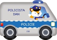 Policista Dan neuveden