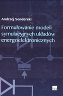 FORMUŁOWANIE MODELI SYMULACYJNYCH UKŁADÓW...