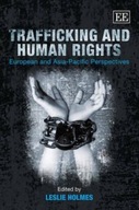 Trafficking and Human Rights: European and