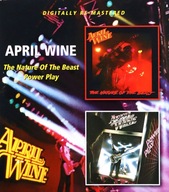 APRIL WINE: THE NATURE OF THE BEAST / POWER PLAY [CD]