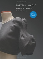 Pattern Magic: Stretch Fabrics Nakamichi Tomoko