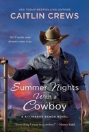 Summer Nights with a Cowboy: A Kittredge Ranch