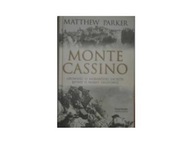 Monte Cassino Opowieść o najbardziej zaciętej bitw