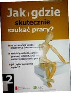 Jak i gdzie skutecznie szukać pracy? - M. Polczyk