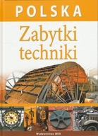 Polska Zabytki techniki Praca zbiorowa