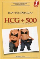 HCG + 500 gonadotropina kosmówkowa hCG dieta 500 kalorii Jean-Luc Delgado U