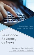 Resistance Advocacy as News: Digital Black Press